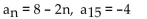 <strong>Write the expression for the general (or nth) term, an, of the arithmetic sequence. Then, find the indicated term of the arithmetic sequence. </strong> A) B) C) D)