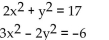 Find all real solutions to the system of equations using the addition method. -3