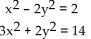 Find all real solutions to the system of equations using the addition method. -3