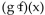 For the given functions f and g , find the indicated composition. -f(x) = -2x + 4, g(x) = 5x + 5
