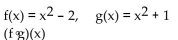 For the given functions f and g , find the indicated composition. -