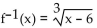 <strong>Determine whether the given function is one-to-one. If it is one-to-one, find its inverse function. f(x) = x3 + 6</strong> A) B) C) D) not a one-to-one function