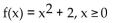 Determine whether the given function is one-to-one. If it is one-to-one, find its inverse function. -