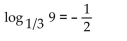 <strong>Write the equation in logarithmic form. 9 </strong> A) B) C) D)