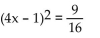 <strong>Use the square root property to solve the equation. ( </strong> A) B) 4, -2 C) D)