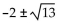 <strong>Solve the equation by completing the square. + 4x - 9 = 0</strong> A) B) C) D)