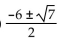 <strong>Solve the equation by the quadratic formula. + 6x + 1 = 0</strong> A) B) C) D)