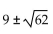 <strong>Solve the equation by the quadratic formula. </strong> A) B) C) D)