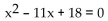 <strong>Write an equation that has the given solutions. 2, 9</strong> A) B) C) D)