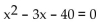 <strong>Write an equation that has the given solutions. -5, 8</strong> A) B) C) D)