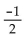 <strong>Evaluate if possible. If the expression is not a real number, so state. </strong> A) B) 2 C) -2 D)