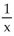 <strong>Simplify. Write the answer in exponential form without negative exponents. </strong> A) x B) C) D)