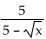 Simplify by rationalizing the denominator. - 