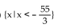 <strong>Find the solution set for the inequality. </strong> A) B) C) D)