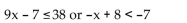 <strong>Find the solution set for the inequality. </strong> A) B) C) D)