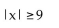 <strong>Provide an appropriate response. The graph of the solution to on the number line is </strong> A) |x| > 9 B) C) |x| < 9 D)