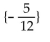 <strong>Find the solution set for the equation. |4(3x + 5)| = 0</strong> A) B) C) D)