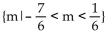 <strong>Find the solution set for the inequality. |6m + 3| < 4</strong> A) B) C) D)