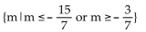 <strong>Find the solution set for the inequality. |7m + 9| + 8 ≤14</strong> A) B) C) D)