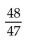 <strong>Simplify the fraction. If the fraction is already simplified, so state. </strong> A) B) C) simplified D)