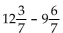 Add or subtract. Simplify the answer. - 