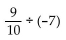 Find the quotient. - 