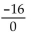 Indicate whether the quotient is 0 or undefined. - 