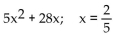 Evaluate the expression for the given value of the variable or variables. - 
