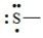 <strong>The Lewis dot symbol for the S<sup>2-</sup> ion is</strong> A) B) C) S<sup>2-</sup> D) E)