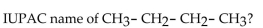 <strong>What is </strong> A)pentane B)propane C)ethane D)butane E)hexane