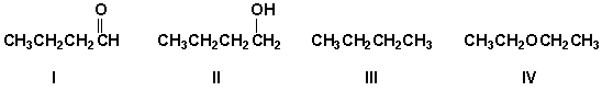 <strong>Arrange the compounds in order of increasing solubility in water (least first). </strong> A) II, I, IV, III B) I, II, IV, III C) III, IV, I, II D) II, I, III, IV