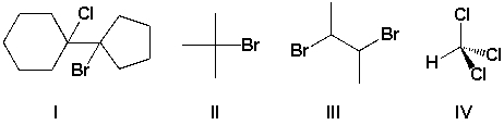 <strong>Which compounds are tertiary haloalkanes? </strong> A) I and II B) II and III C) III and IV D) II and IV