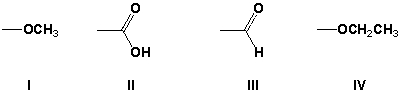 <strong>Rank the following substituents in order of decreasing priority (highest first). </strong> A) II, III, IV, I B) III, IV, I, II C) IV, III, II, I D) IV, I, II, III