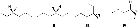 <strong>Which structures represent R-3-methylhexane? Help: Build the structures using a molecular model. </strong> A) III, IV B) I, II C) I, III D) II, IV