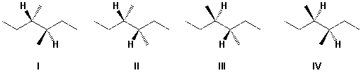 <strong>Which structure is correctly named 3S,4S-3,4-dimethylhexane ? </strong> A) I B) II C) III D) IV