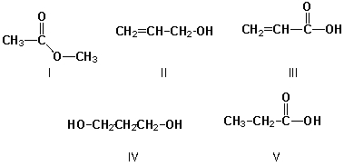 <strong>Which of the following belong in the group of constitutional isomers for C<sub>3</sub>H<sub>6</sub>O<sub>2</sub>? </strong> A) II, III B) II, IV, V C) I, II, V D) I, V