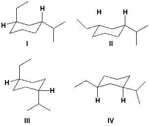 <strong>Which is the structure for trans-1-ethyl-3-isopropylcyclohexane? </strong> A) I B) II C) III D) IV