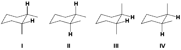 <strong>Which structural formulas represent cis isomers of 1,2-dimethylcyclohexane? </strong> A) I, IV B) II, III C) III, IV D) I, II