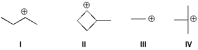 <strong>Arrange these carbocations in order of increasing stability (least to most). </strong> A) I, II, III, IV B) III, II, I, IV C) II, IV, I, III D) III, I, II, IV