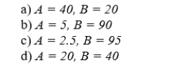 Suppose the price of A is $20 per unit, the price of B is $10 per unit, and the consumer's income is $1000 per month. Which of the following baskets is not on the consumer's budget line?  <div style=padding-top: 35px> 