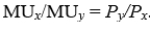 The tangency condition for the optimal choice for a consumer is given by   .<div style=padding-top: 35px> 