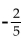 Find an equation of the line having the specified slope and containing the indicated point. Write your answer in slope-intercept form. -m = ; (9, -2)