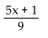 <strong>Simplify. </strong> A) B) C) 5x + 1 D)