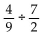 <strong>Divide and simplify. </strong> A) B) C) D)