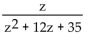 <strong>Divide and simplify. </strong> A) z + 2 B) C) D)