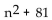 <strong>Find the LCM. n , 9 + n , 9 - n</strong> A) B) C) n + 9 D) n(9 + n)( 9 - n)