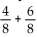<strong>Add. Simplify, if possible. </strong> A) 5 B) C) D)