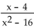 Write the word or phrase that best completes each statement or answers the question. -If 4 is substituted for x in the rational expression , the result is . Mathematicians have been known to say Any number divided by itself is 1. Does this mean that this expression is equal to 1 for x = 4 ? Explain why or why not.