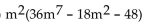 <strong>Factor. </strong> A) B) No common factor C) D)