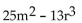 <strong>Factor. </strong> A) B) C) No common factor D)